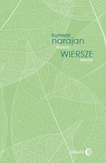 Kunwar Narajan Wiersze, Wydawnictwo Akademickie DIALOG, Warszawa 2013 – dwujęzyczny zbiór poezji w oryginale hindi z polskimi przekładami Danuty Stasik.