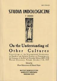 Piotr Balcerowicz, Marek Mejor (red.), On the Understanding of Other Cultures. Proceedings of the International Conference on Sanskrit and Related Studies to Commemorate the Centenary of the Birth of Stanislaw Schayer (1899–1941). University of Warsaw, Poland, October 7–10, 1999. Oriental Institute, Warsaw University, Warsaw 2000.