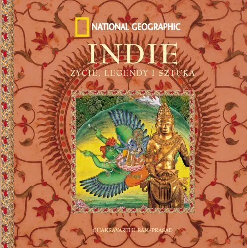 Ram Prasad Chakravarthi, Indie. Życie, legendy i sztuka, National Geographic, Warszawa 2007 – przekład z języka angielskiego: Artur Karp.